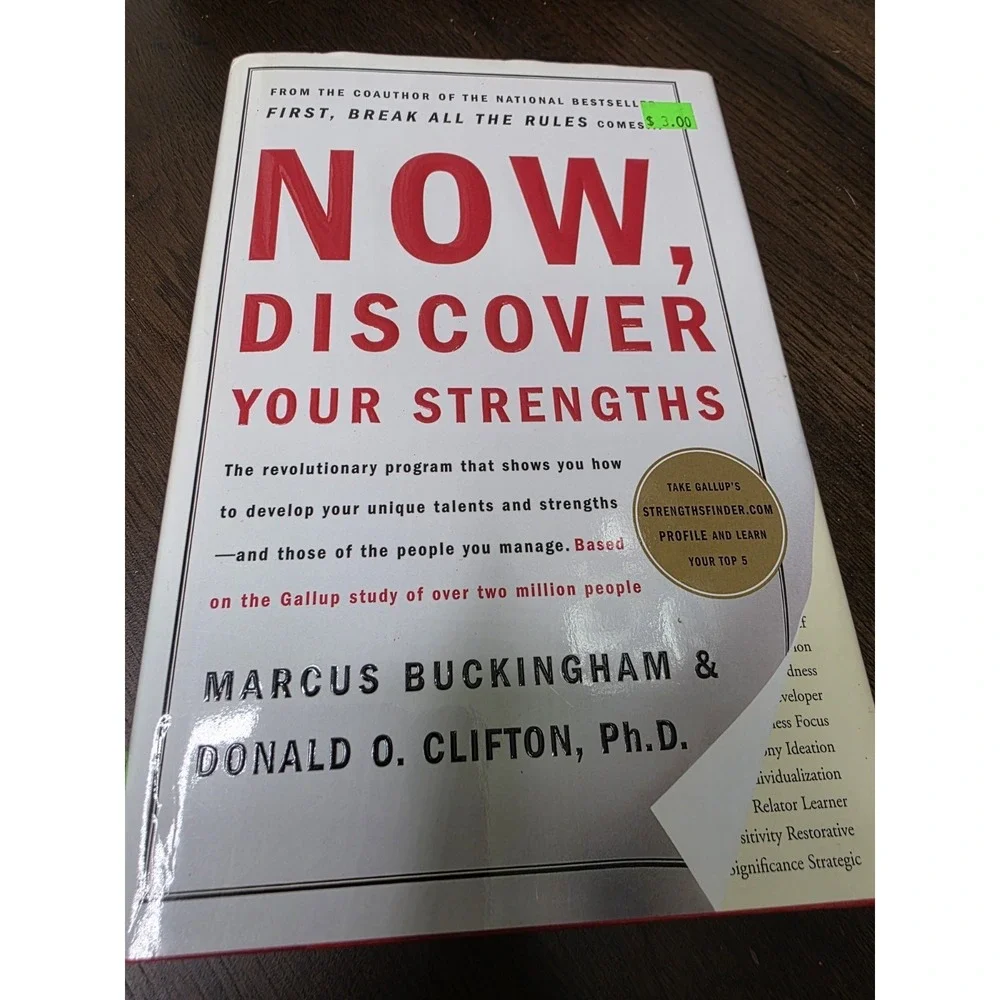 Now, Discover Your Strengths: The revolutionary Gallup program‎ that shows yo...